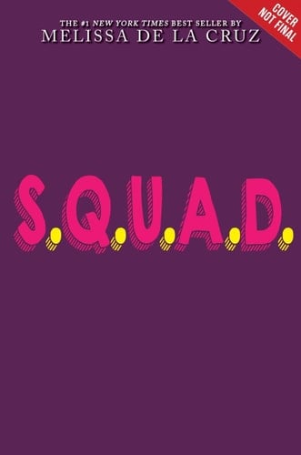 Cover of The S.Q.U.A.D. Book 1