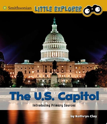 Cover of The U. S. Capitol Introducing Primary Sources