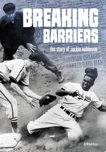 Cover of Breaking Barriers: The Story of Jackie Robinson