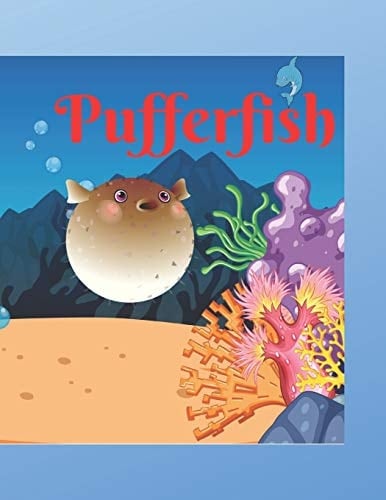 Cover of Pufferfish Children Books About Sleep, Bedtime Story, Fable Of Pufferfish, Tales to Help Children Fall Asleep Fast. Fables for Kids, Animal Short Stories