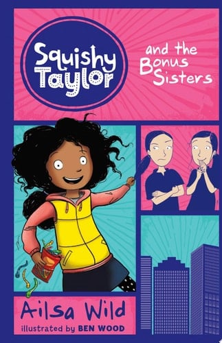 Cover of Squishy Taylor and the Bonus Sisters
