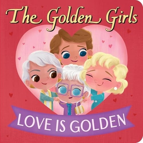 Cover of Golden Girls: Love Is Golden