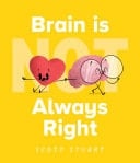 Cover of Brain is (Not) Always Right