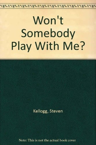 Cover of Won't Somebody Play with Me?
