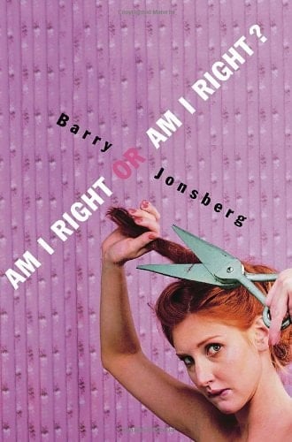 Cover of Am I Right or Am I Right?