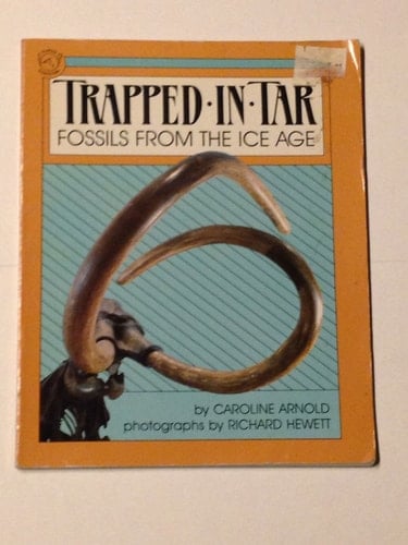 Cover of Trapped in Tar Fossils from the Ice Age