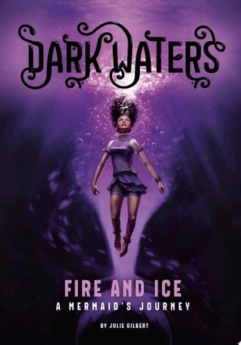Cover of Fire and Ice: A Mermaid's Journey
