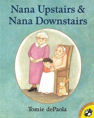 Cover of Nana Upstairs and Nana Downstairs