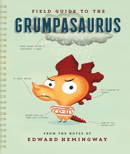 Cover of Field Guide to the Grumpasaurus