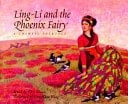 Cover of Ling-li and the Phoenix Fairy: A Chinese Folktale