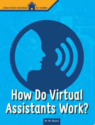 Cover of How Do Virtual Assistants Work?