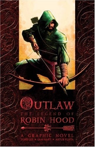 Cover of Outlaw: The Legend of Robin Hood