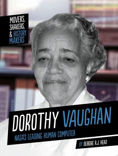 Cover of Dorothy Vaughan NASA's Leading Human Computer