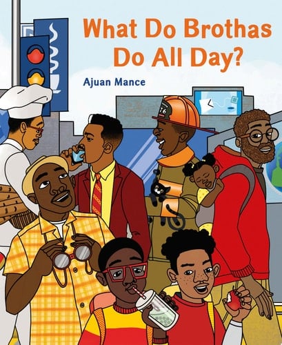 Cover of What Do Brothas Do All Day?