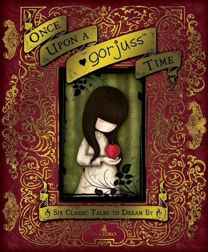 Cover of Once Upon a Gorjuss Time Six Classic Tales to Dream by