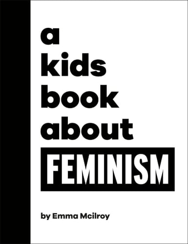 Cover of A Kids Book about Feminism