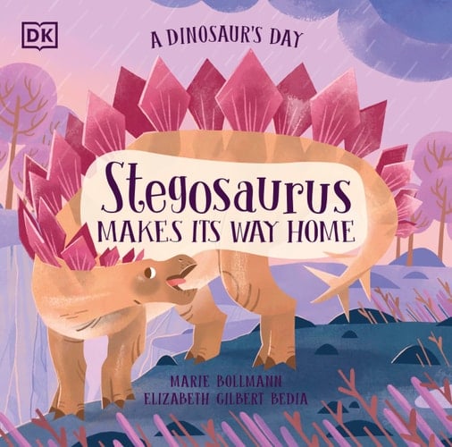Cover of A Dinosaur's Day: Stegosaurus Makes Its Way Home