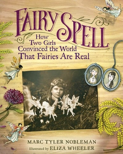 Cover of Fairy Spell: How Two Girls Convinced the World That Fairies Are Real