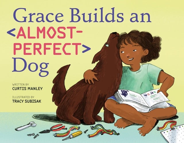 Cover of Grace Builds an Almost-Perfect Dog