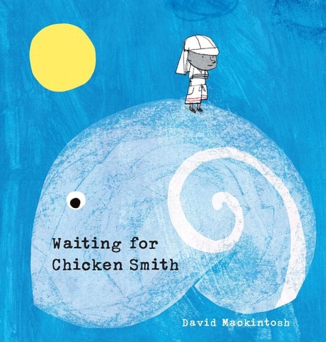 Cover of Waiting for Chicken Smith
