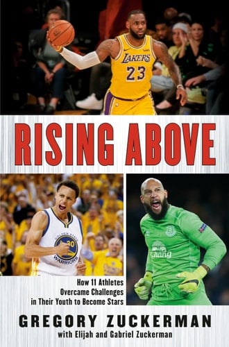 Cover of Rising Above: How 11 Athletes Overcame Challenges in Their Youth to Become Stars