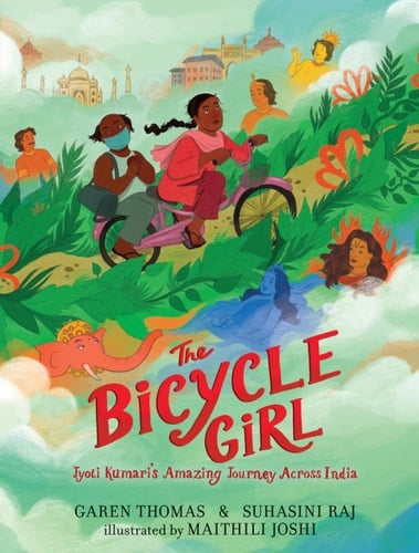 Cover of The Bicycle Girl: Jyoti Kumari's Amazing Journey Across India