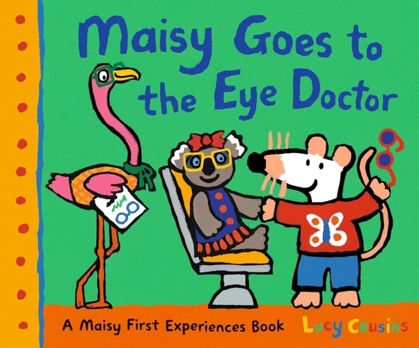 Cover of Maisy Goes to the Eye Doctor