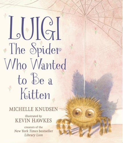 Cover of Luigi, the Spider Who Wanted to Be a Kitten