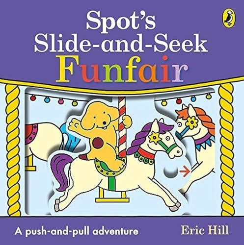 Cover of Spot's Slide and Seek: Funfair