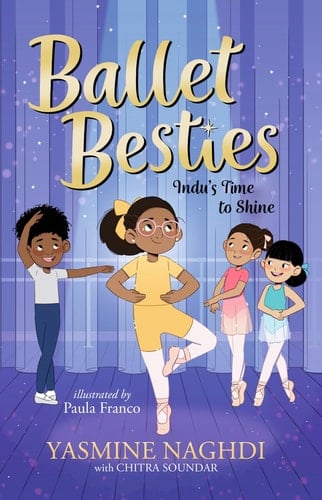 Cover of Ballet Besties: Indu's Time to Shine