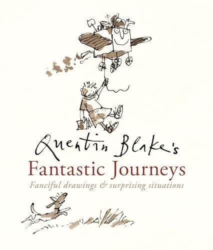 Cover of Quentin Blake's Fantastic Journeys