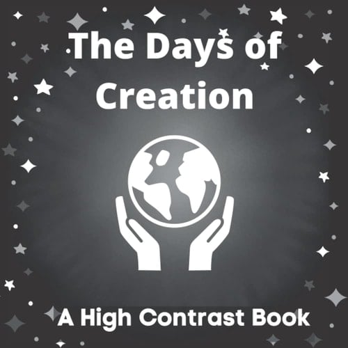Cover of Days of Creation High Contrast Book for Baby