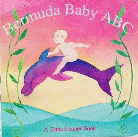Cover of My Bermuda Baby ABC Classic Alphabet Board Book for Children about Bermuda