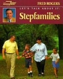 Cover of Let's Talk About It: Stepfamilies