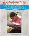 Cover of Angela Weaves a Dream: The Story of a Young Maya Artist