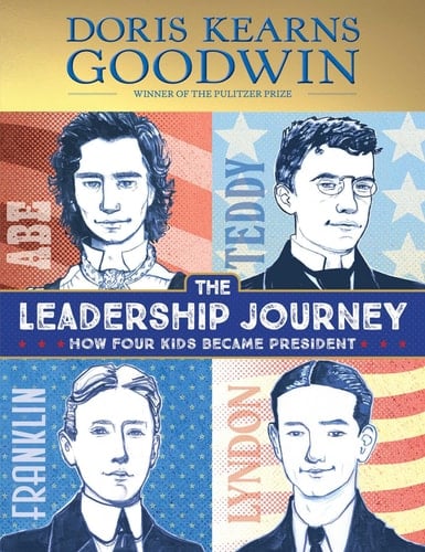 Cover of The Leadership Journey How Four Kids Became President