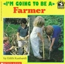 Cover of I'm Going to Be a Farmer