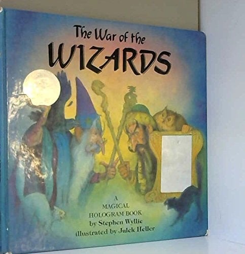 Cover of The War of the Wizards: A Magical Hologram Book