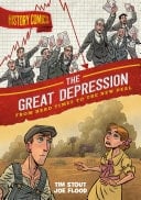 Cover of History Comics: The Great Depression From Hard Times to the New Deal