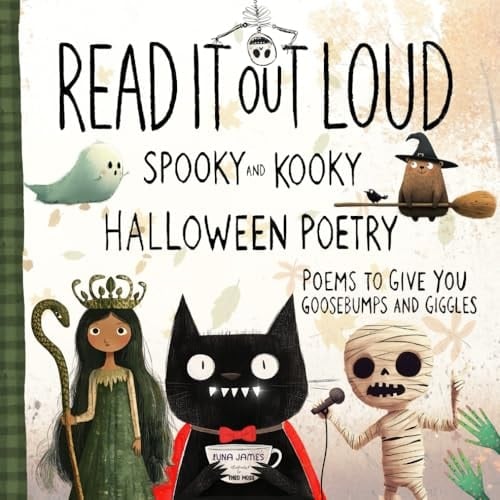 Cover of Read It out Loud: Spooky and Kooky Halloween Poetry, Poems to Give You Goosebumps and Giggles