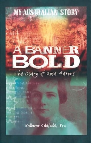Cover of A Banner Bold: The Diary of Rosa Aarons
