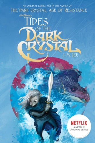 Cover of Tides of the Dark Crystal