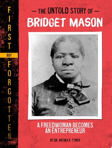 Cover of The Untold Story of Bridget Mason: A Freedwoman Becomes an Entrepreneur
