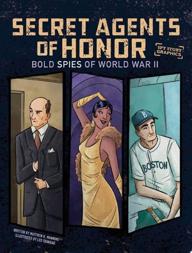 Cover of Secret Agents of Honor Bold Spies of World War II