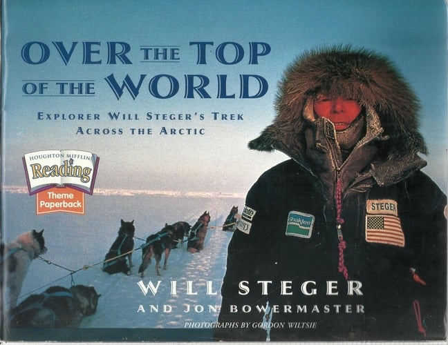 Cover of Over the Top of the World Explorer Will Steger's Trek Across the Arctic