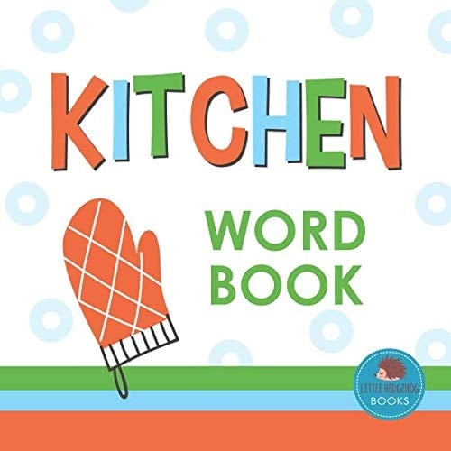 Cover of Kitchen Word Books First Picture Book for Babies, Toddlers and Children