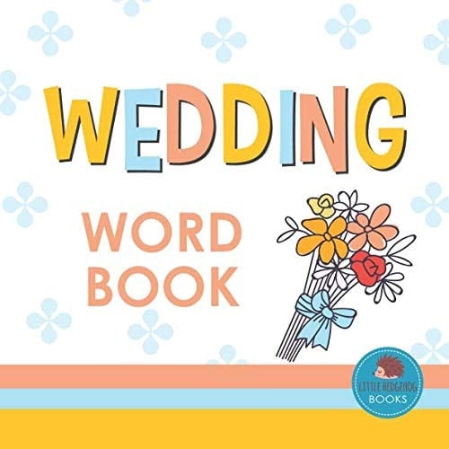 Cover of Wedding Word Books First Picture Book for Babies, Toddlers and Children