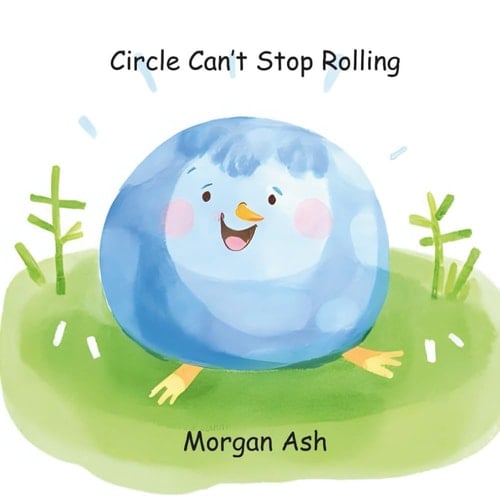 Cover of Circle Can't Stop Rolling