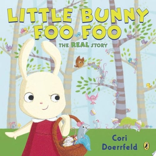 Cover of Little Bunny Foo Foo The Real Story