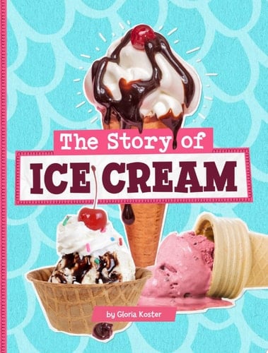 Cover of The Story of Ice Cream